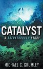 Catalyst (Breakthrough, Bk 3)