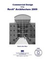 Commercial Design Using Revit Architecture 2009