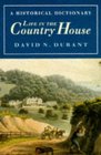 Life in the Country House A Historical Dictionary