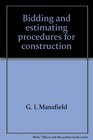 Bidding and estimating procedures for construction