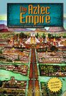 The Aztec Empire An Interactive History Adventure