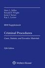 Criminal Procedures Cases Statutes and Executive Materials 2018 Supplement