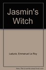 Jasmin's Witch