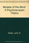 Models of the Mind A Psychoanalytic Theory