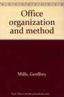 Office organization and method