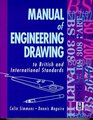 Manual of Engineering Drawing to British and International Standards