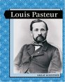 Great Scientists Louis Pasteur