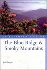 The Blue Ridge and Smoky Mountains: An Explorer's Guide (Blue Ridge and Smoky Mountains : An Explorer's Guide)