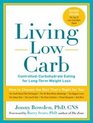 Living Low Carb ControlledCarbohydrate Eating for LongTerm Weight Loss