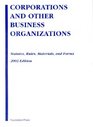 Corporations and Other Business Organizations Statutes and Forms 2003 Edition