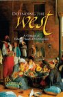 Defending the West A Critique of Edward Said's Orientalism