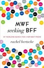 MWF Seeking BFF My Yearlong Search for a New Best Friend