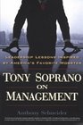 Tony Soprano on Management Leadership Lessons Inspired by America's Favorite Mobster