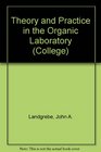 Theory and Practice in the Organic Laboratory