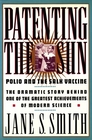 Patenting the Sun Polio and the Salk Vacine