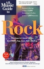 All Music Guide to Rock: The Experts' Guide to the Best Rock Recordings in Rock, Pop, Soul, RB, and Rap (Amg All Music Guide Series)