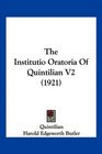 The Institutio Oratoria Of Quintilian V2