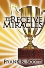 To Receive Miracles