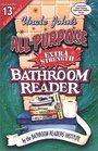 Uncle John's AllPurpose ExtraStrength Bathroom Reader