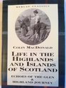 Life in the Highlands and Islands of Scotland Echoes of the Glen and Highland Journey