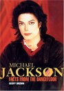 Michael Jackson Facts from the Dancefloor