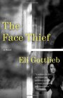 The Face Thief A Novel