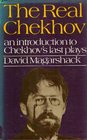 The Real Chekhov An Introduction to Chekhov's Last Plays