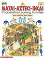 Mayas Aztecs Incas