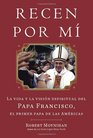 Recen Por Mi La vida y la vision espiritual del Papa Francisco el primer papa de las Americas