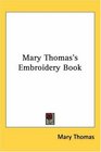 Mary Thomas's Embroidery Book