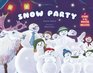 Snow Party A Story of the Winter Solstice