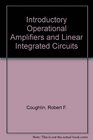 Introductory Operational Amplifiers and Linear Ic's Theory and Experimentation