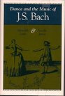 Dance and the Music of JS Bach