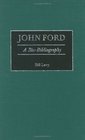 John Ford  A BioBibliography