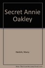 The Secret Annie Oakley