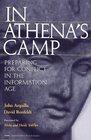 In Athena's Camp  Preparing for Conflict in the Information Age