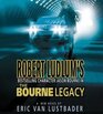 The Bourne Legacy (Bourne, Bk 4) (Audio CD) (Unabridged)