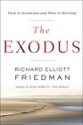 The Exodus Why It Happened and Why It Matters