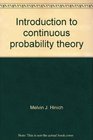 Introduction to continuous probability theory