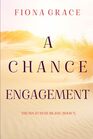 A Chance Engagement