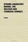 Dynamo Laboratory Manual for Colleges and Technical Schools