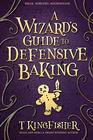 A Wizard\'s Guide to Defensive Baking
