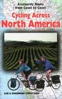 Cycling Across North America A Leisurely Route from Coast to Coast