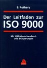 Der Leitfaden zur ISO 9000 Mit QS Musterhandbuch und Erluterungen