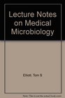 Lecture Notes on Medical Microbiology