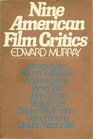 Nine American Film Critics Study of Theory and Practice