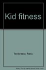Kid fitness