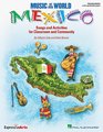 Music of Our World  Mexico Songs and Activities for Classroom and Community