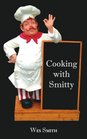 Cooking with Smitty