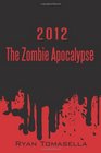 2012 The Zombie Apocalypse
